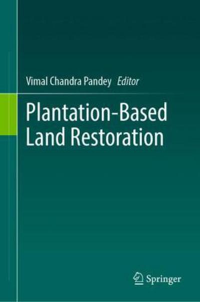 Plantation-Based Land Restoration