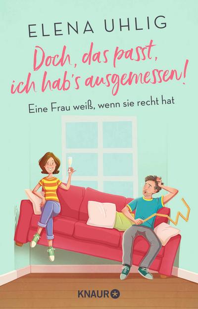 Doch, das passt, ich hab’s ausgemessen!