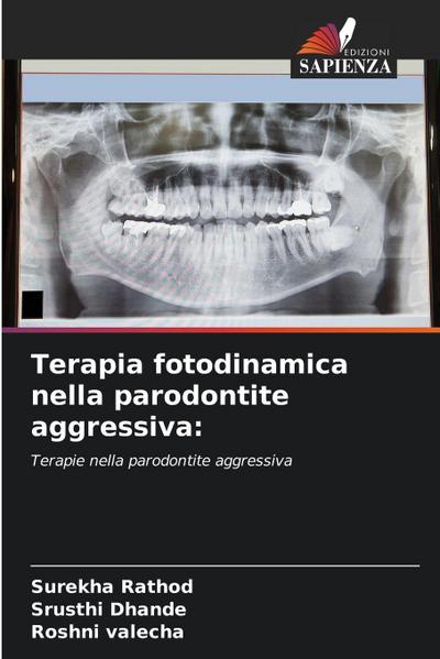 Terapia fotodinamica nella parodontite aggressiva: