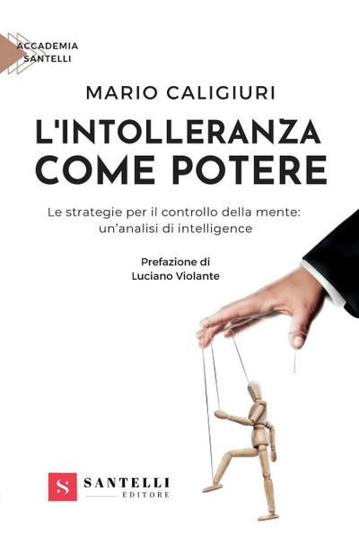 L’INTOLLERANZA COME POTERE