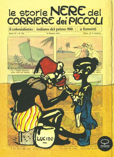 Le storie nere del Corriere dei Piccoli. Il colonialismo italiano del primo 900, a fumetti