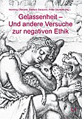 Gelassenheit - Und andere Versuche zur negativen E
