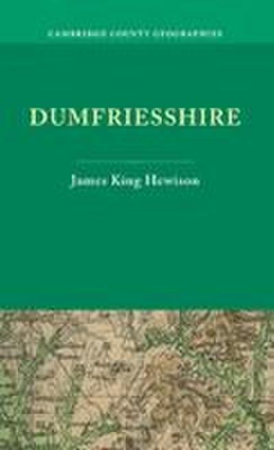 Dumfriesshire. by James K. Hewison