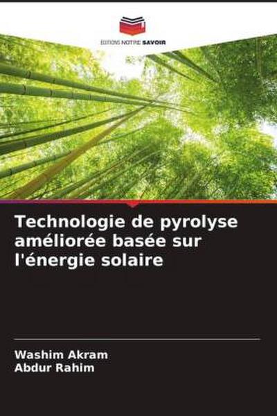 Technologie de pyrolyse améliorée basée sur l’énergie solaire