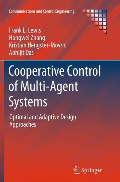 Cooperative Control of Multi-Agent Systems