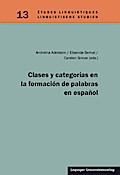 Clases y categorías en la formación de palabras en español