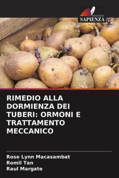 RIMEDIO ALLA DORMIENZA DEI TUBERI: ORMONI E TRATTAMENTO MECCANICO