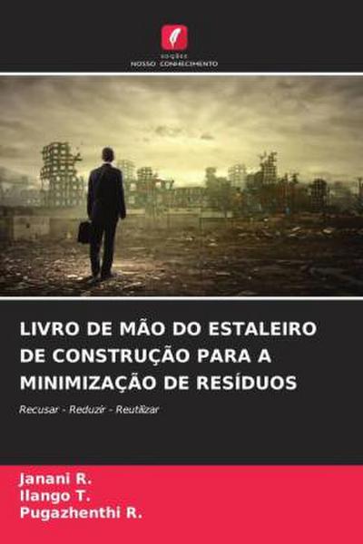 LIVRO DE MÃO DO ESTALEIRO DE CONSTRUÇÃO PARA A MINIMIZAÇÃO DE RESÍDUOS