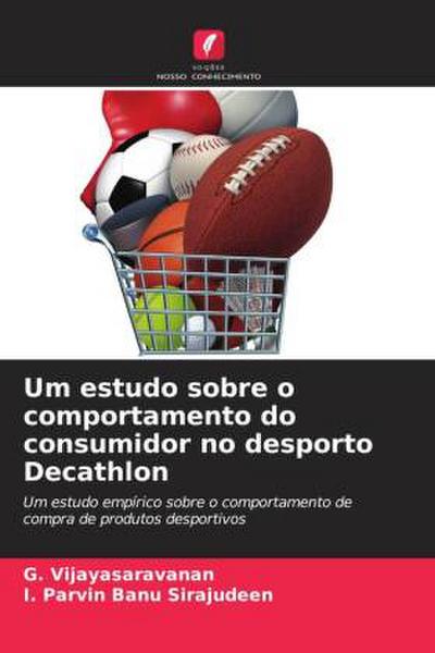 Um estudo sobre o comportamento do consumidor no desporto Decathlon