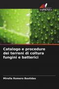 Catalogo e procedure dei terreni di coltura fungini e batterici