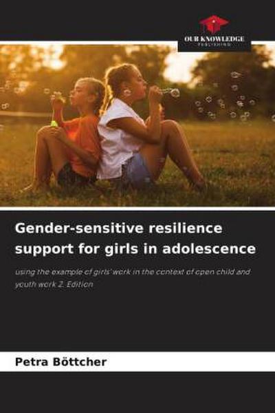 Gender-sensitive resilience support for girls in adolescence