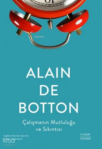 Calismanin Mutlulugu ve Sikintisi