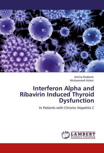 Interferon Alpha and Ribavirin Induced Thyroid Dysfunction