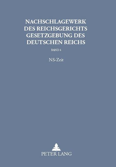 Nachschlagewerk des Reichsgerichts - Gesetzgebung des Deutschen Reichs