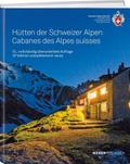 Hütten der Schweizer Alpen/Cabanes des Alpes Suisse