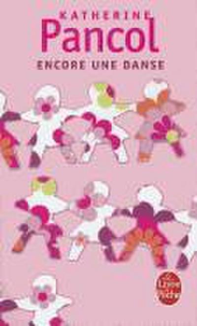 Encore une danse (Le Livre de Poche) - Katherine Pancol