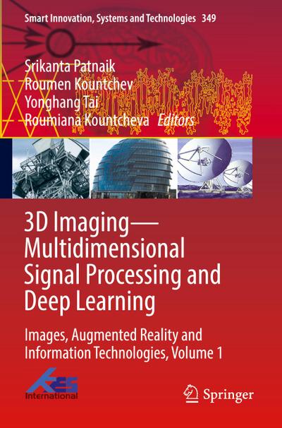 3D Imaging-Multidimensional Signal Processing and Deep Learning