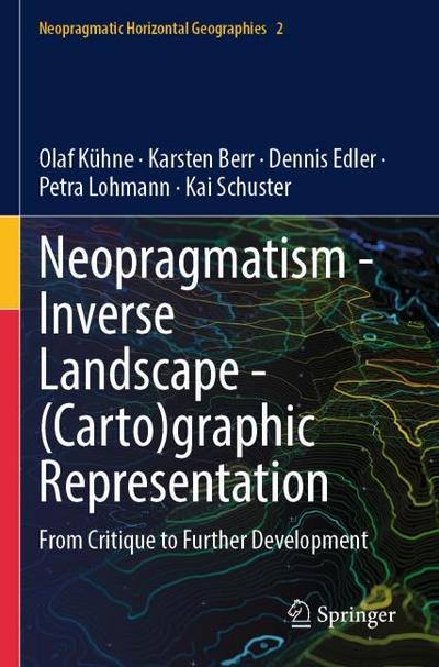 Neopragmatism - Inverse Landscape - (Carto)graphic Representation
