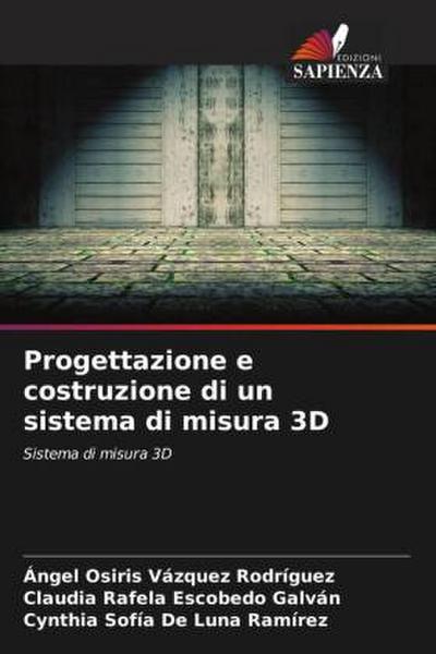 Progettazione e costruzione di un sistema di misura 3D