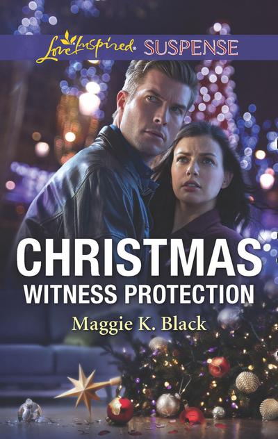Christmas Witness Protection (Mills & Boon Love Inspired Suspense) (Protected Identities, Book 1)