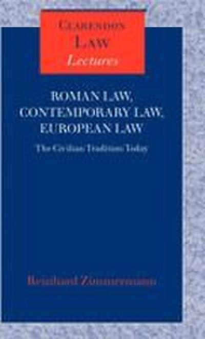 Roman Law, Contemporary Law, European Law ’ the Civilian Tradition Today ’ (C.L.L.)