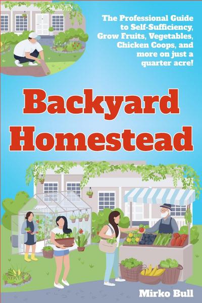 BACKYARD HOMESTEAD