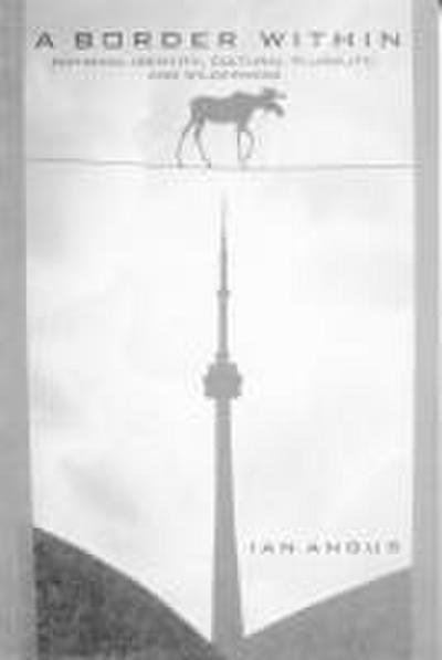 A Border Within: National Identity, Cultural Plurality, and Wilderness