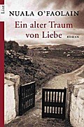 Ein alter Traum von Liebe: Roman