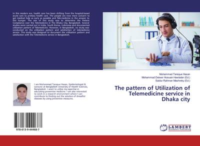 The pattern of Utilization of Telemedicine service in Dhaka city