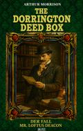 The Dorrington Deed Box 05: Der Fall Mr. Loftus Deacon