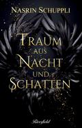Traum aus Nacht und Schatten