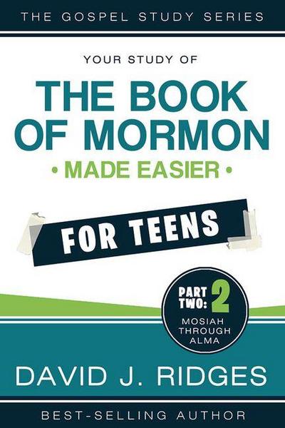 Book of Mormon Made Easier for Teens Vol. 2