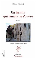 Un jasmin qui jamais ne s’ouvre