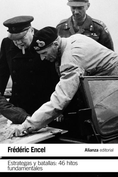 Estrategas y batallas : 46 hitos fundamentales