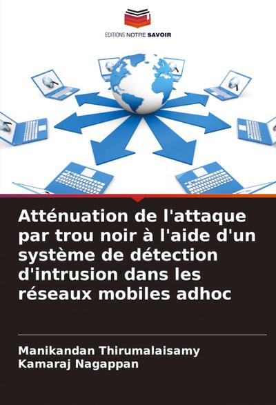 Atténuation de l’attaque par trou noir à l’aide d’un système de détection d’intrusion dans les réseaux mobiles adhoc