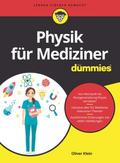 Physik für Mediziner für Dummies von Oliver Klein | Taschenbuch