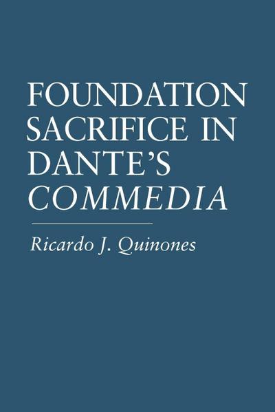 Foundation Sacrifice in Dante’s "Commedia"