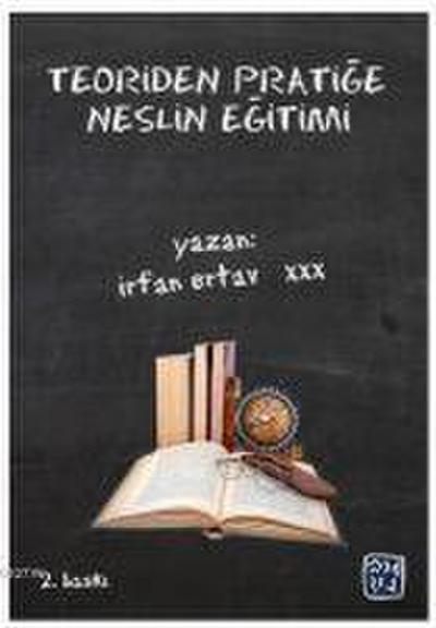 Teoriden Pratige Neslin Egitimi