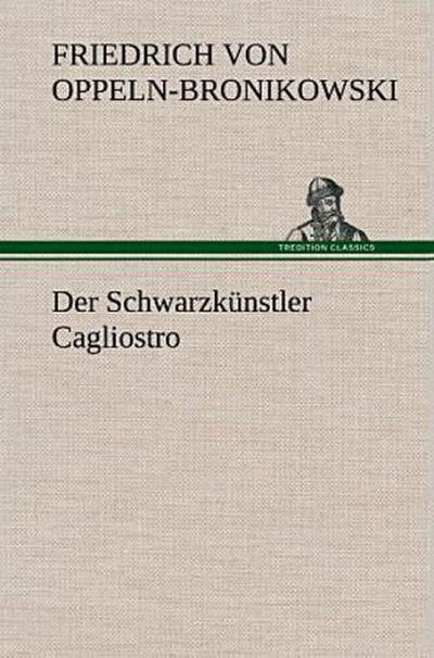 Der Schwarzkünstler Cagliostro