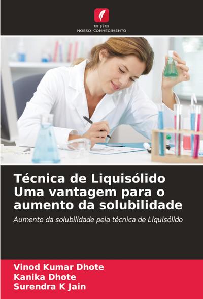 Técnica de Liquisólido Uma vantagem para o aumento da solubilidade