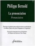La prononciation (+Online Audio)pour flûte
