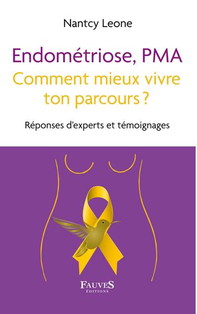Endométriose, PMA comment mieux vivre ton parcours ?