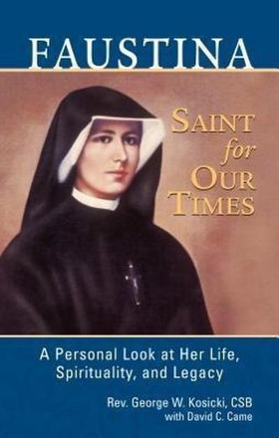 Faustina, a Saint for Our Times