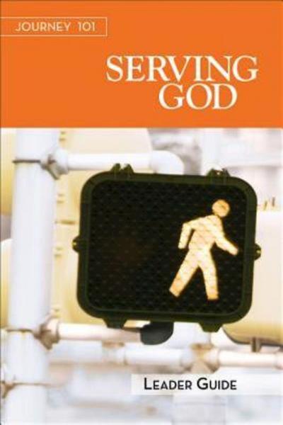 Journey 101: Serving God Leader Guide