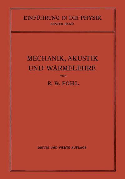 Einführung in die Mechanik, Akustik und Wärmelehre