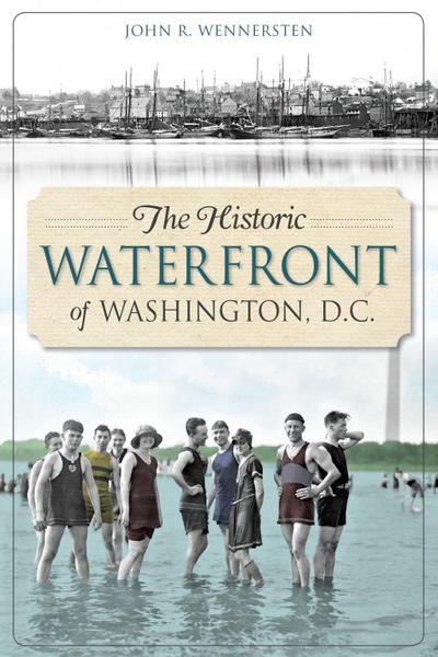 Historic Waterfront of Washington, D.C.