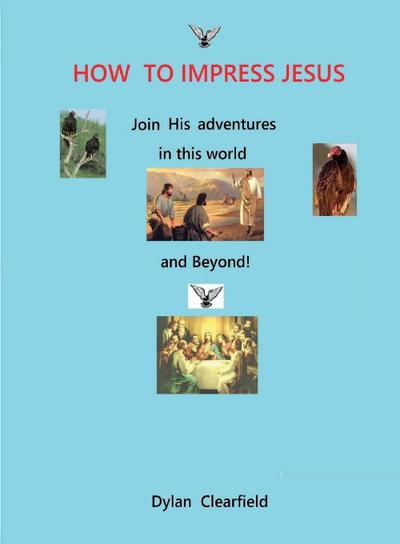How to Impress Jesus