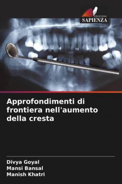 Approfondimenti di frontiera nell’aumento della cresta