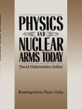 Physics and Nuclear Arms Today