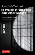 In Praise of Shadows and Other Essays